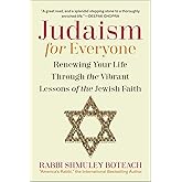 Judaism for Everyone: Renewing Your Life Through the Vibrant Lessons of the Jewish Faith