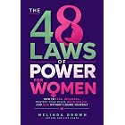 The 48 Laws of Power for Women: How to Lead, Influence, Protect Your Peace, Build Wealth, and Rise Without Losing Yourself (Gifts for Women Book 1)