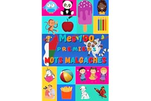 Mes 100 premiers mots Malgaches: Apprendre le Malgache enfants 2 à 6 ans, bébé et maternelle | Imagier : 100 belles images co