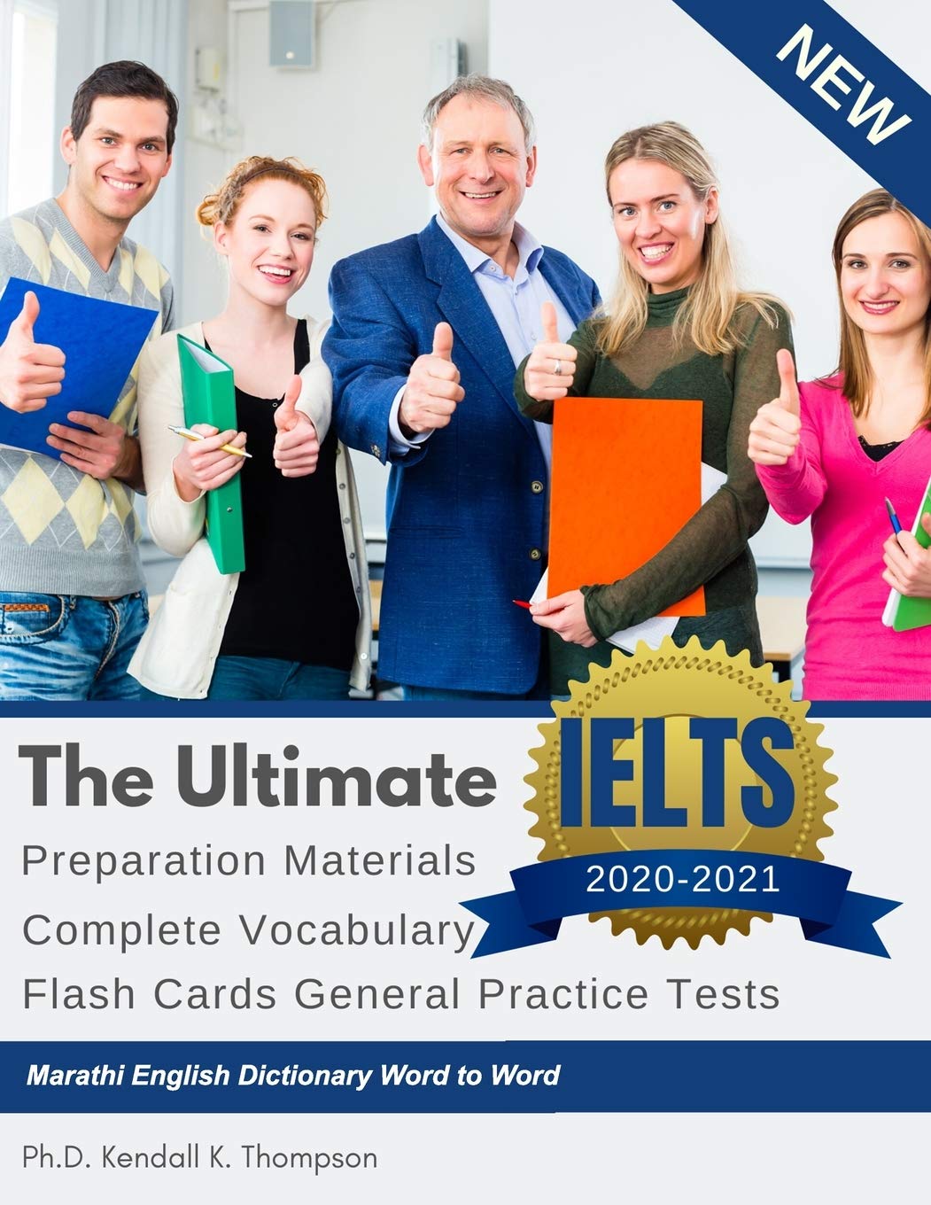 The Ultimate IELTS Preparation Materials Complete Vocabulary Flash Cards General Practice Tests Marathi English Dictionary Word to Word: Remembering … study guides books from beginners to advance.