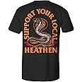 Heathen "Support Your Local T-Shirt