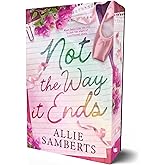 Not the Way it Ends: Special Edition (Strong Enough)