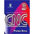 CNC Programming Handbook, Third Edition (Volume 1): Smid, Peter ...