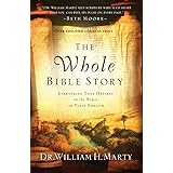 The Whole Bible Story: Everything That Happens in the Bible in Plain English