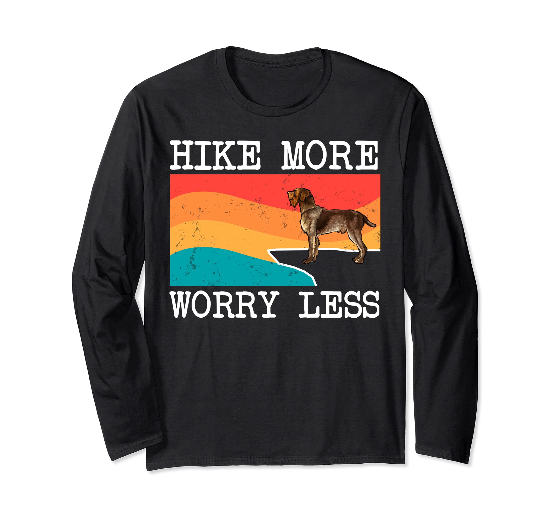 Hike More Worry Less Wirehaired Pointing Griffon Dog Hiking Long Sleeve T-Shirt