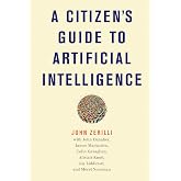 A Citizen's Guide to Artificial Intelligence