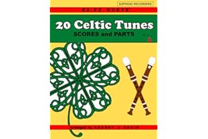 20 Celtic Tunes: EZ-PZ DUETS for Soprano Recorder (Easy Recorder Songs)
