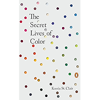 The Secret Lives of Color book cover The Secret Lives of Color book cover