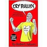 Cry Bullies: Protecting yourself against social muggers and victimhood aggressio