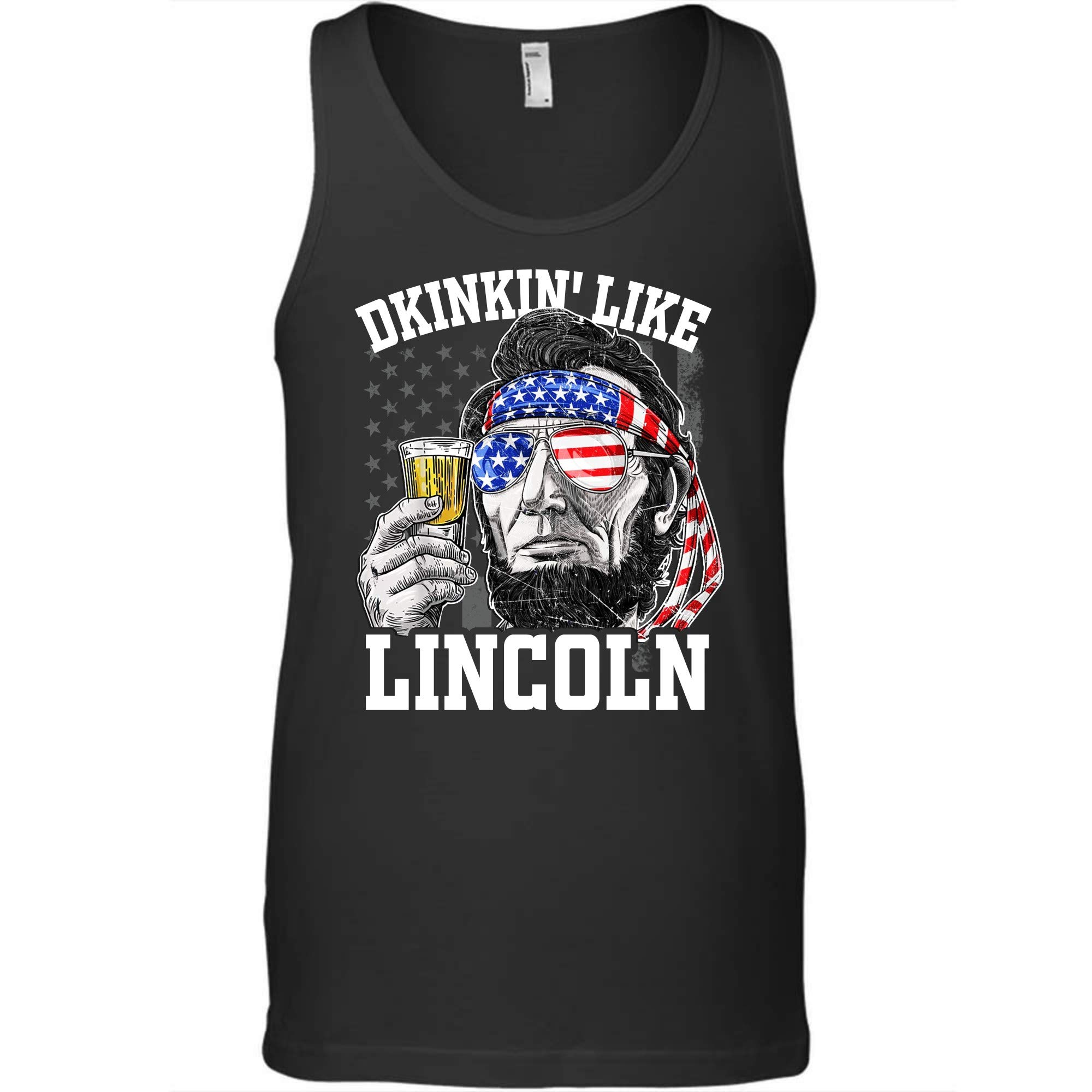 Drinkin Like Lincoln 4th Of July Tank For Beer Lover For For For Patriot Shirts