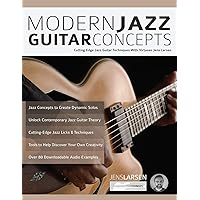 アート・デザイン・音楽 CONTEMPORARY JAZZ GUITAR Advanced Jazz Guitar Concepts: Modern Jazz Guitar Soloing with