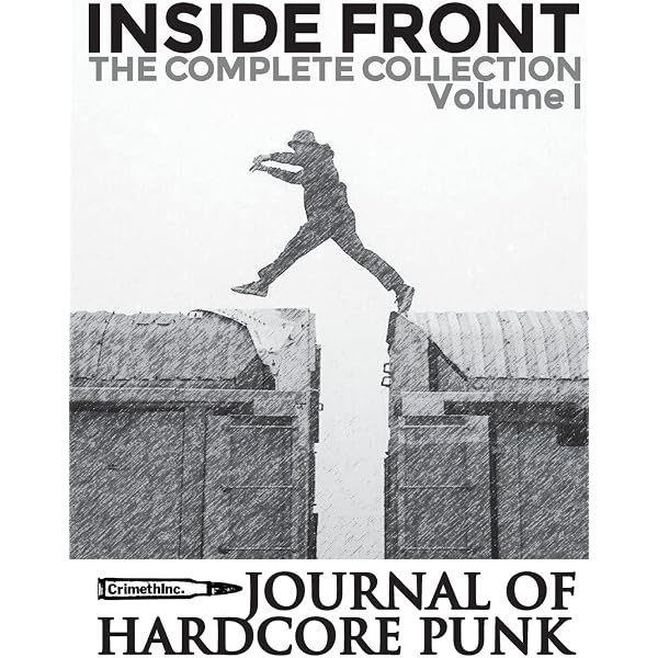 Inside Front Zine - Journal Of Hardcore Punk: Complete Collection