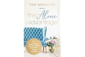 The Alone Advantage: 10 Behind-the-Scenes Habits That Drive Crazy Success