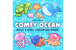 Comfy Ocean: Bold and Easy Coloring Book for Adults and Teens Featuring Adorable Sea Animals in Underwater Life for Relaxatio