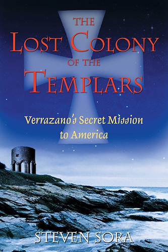 Download The Lost Colony of the Templars: Verrazano's Secret Mission to America (English Edition) PDF