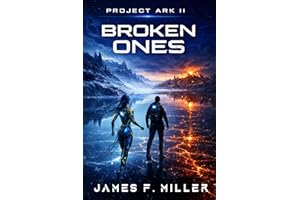 Broken Ones: Project Ark – 2 (Project Ark Cycle)