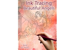 Ink Tracing Book for Adults: Beautiful Angels: Reverse Coloring and Activity book