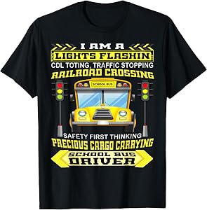 I'm A School Bus Driver Funny School Bus Driver Gifts T-Shirt