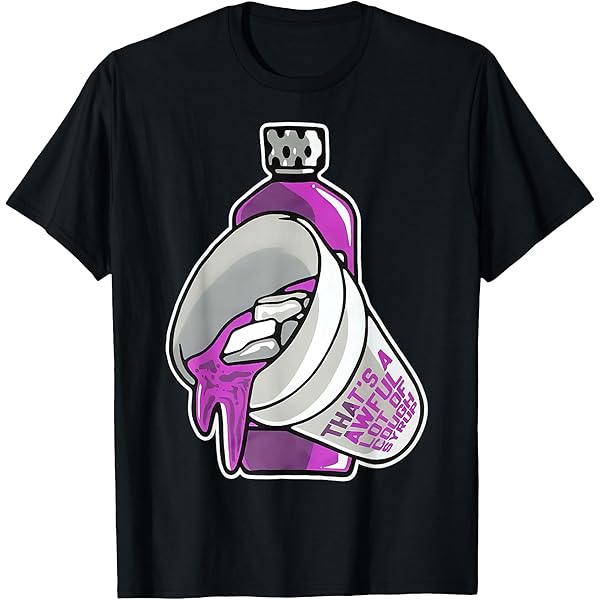 Amazon.com: That's A Awful Lot of Cough Syrup T-Shirt : Clothing