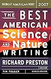 The Best American Science and Nature Writing 2007