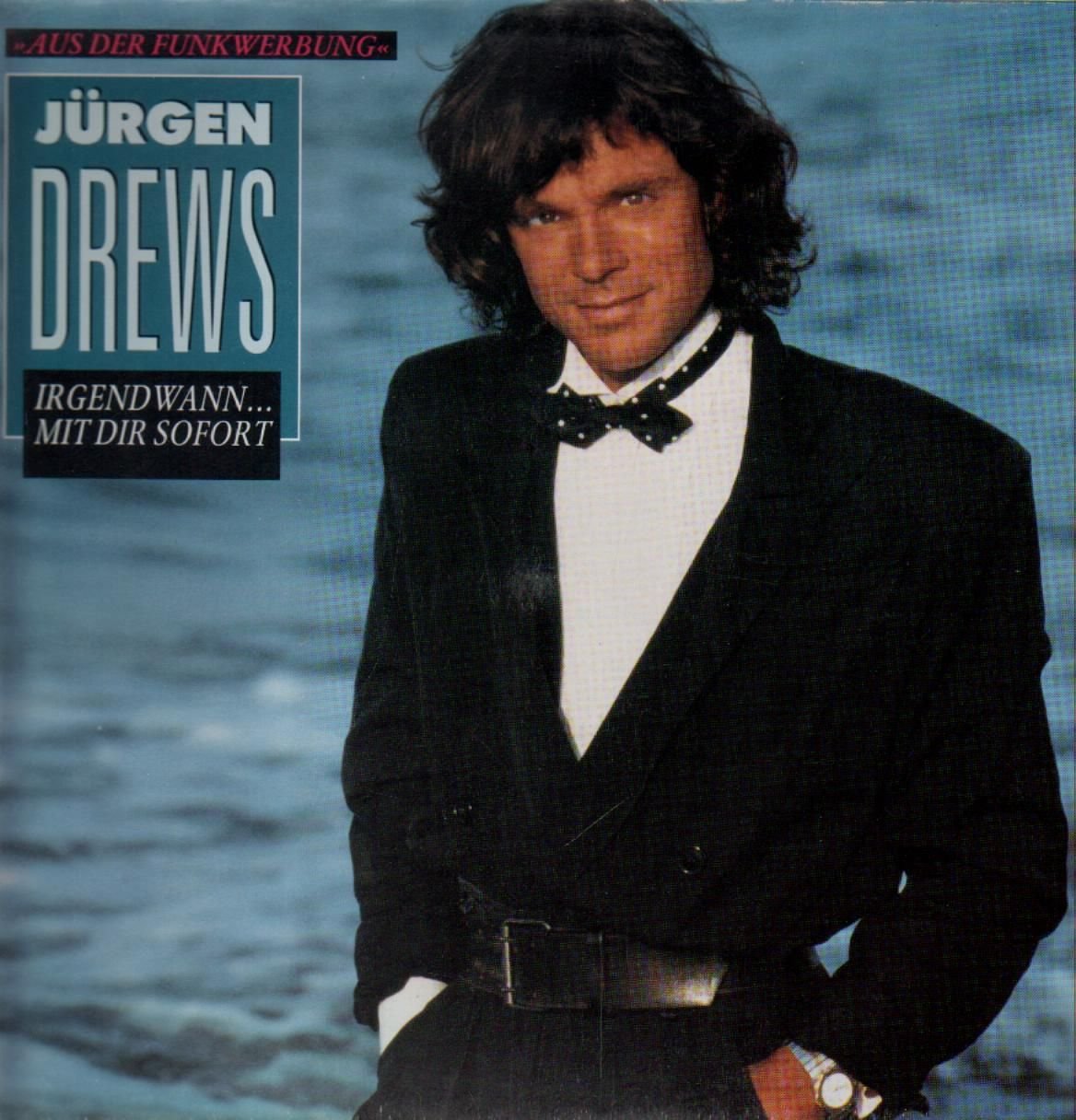 Jürgen Drews Irgendwann Mit Dir Sofort