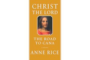 Christ the Lord: The Road to Cana: A novel