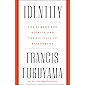 Identity: The Demand for Dignity and the Politics of Resentment