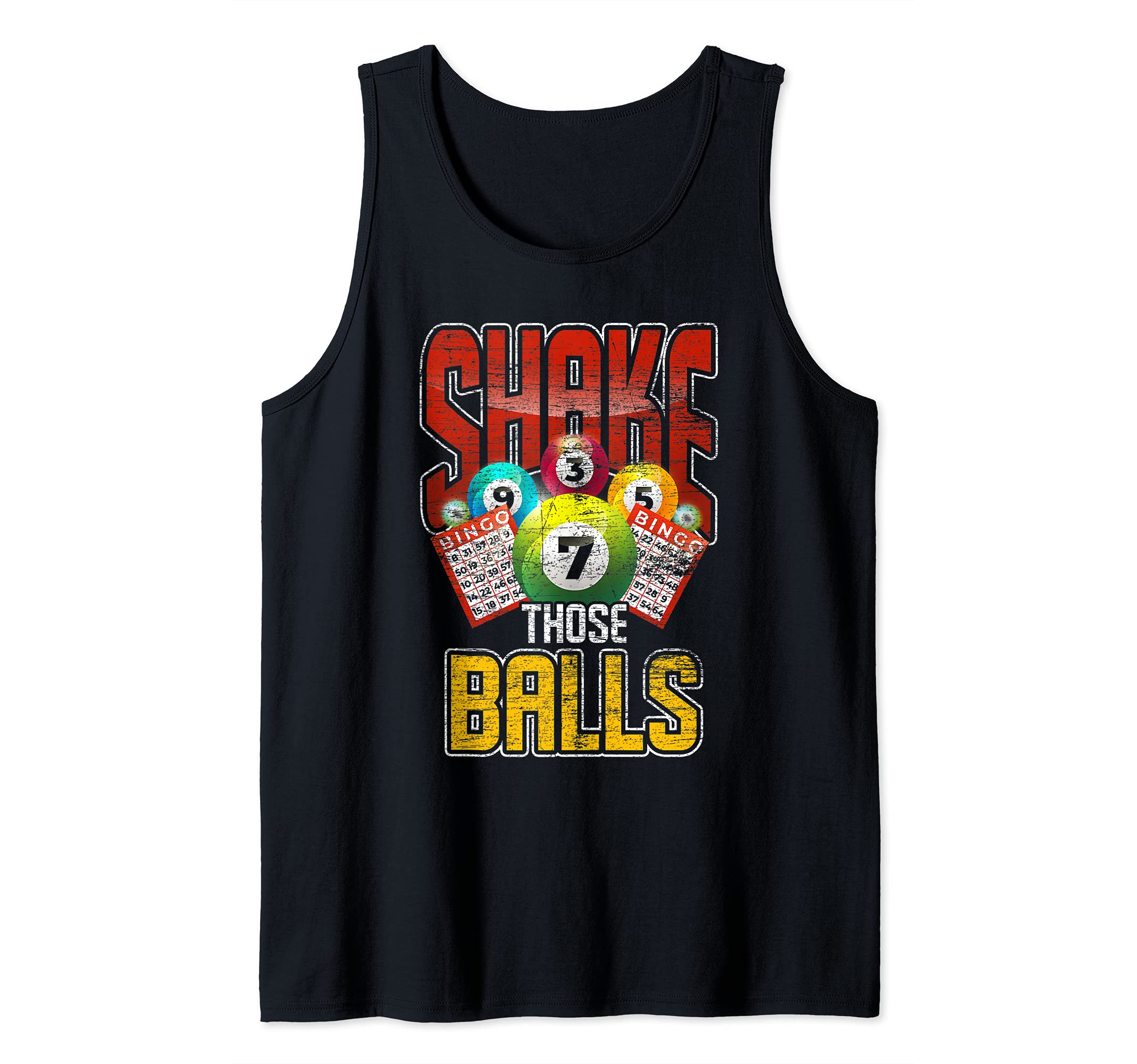 Funny Bingo Player Gift Shake Those Balls Gambling Bingo Tank Top