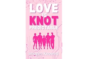 Love is Knot Predictable: A Why Choose Omegaverse Romance (Love is Knot Rational Book 1)