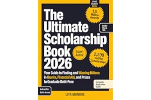 The Ultimate Scholarship Book 2026: Your Guide to Finding and Winning Billions in Grants, Financial Aid, and Prizes to Graduate Debt-Free