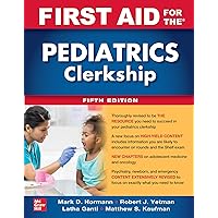 First Aid for the Pediatrics Clerkship, Fifth Edition