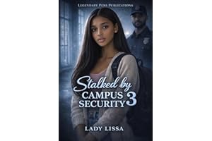Stalked by Campus Security 3: Finale
