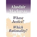 Whose Justice? Which Rationality?