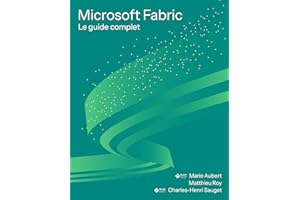 Microsoft Fabric : Le guide complet (French Edition)