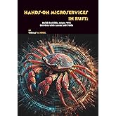 Hands-On Microservices in Rust: Build Scalable, Async Web Services with Axum and Tokio