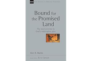 Bound for the Promised Land (New Studies in Biblical Theology Book 34)