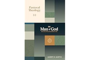 Pastoral Theology, Vol. 1: The Man of God: His Calling and Godly Life