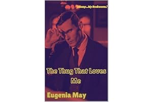 The Thug That Loves Me: A Gay Mafia Redemption Story (Love In Strange Places Book 2)