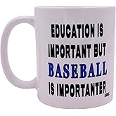 Rogue River Tactical Funny Sarcastic Coffee Mug Education is Important But Baseball Is Importanter Novelty Cup Great Gift Idea For Baseball Player