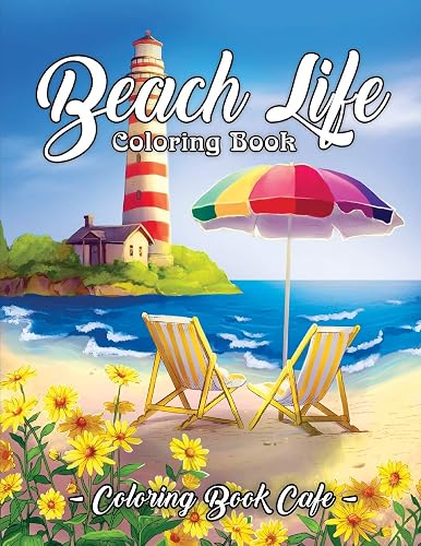 Download Beach Life Coloring Book: An Adult Coloring Book Featuring Fun and Relaxing Beach Vacation Scenes, Peaceful Ocean Landscapes and Beautiful Summer Designs PDF