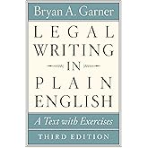 Legal Writing in Plain English, Third Edition: A Text with Exercises (Chicago Guides to Writing, Editing, and Publishing)