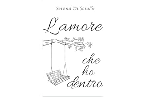 L'amore che ho dentro (Italian Edition)