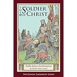 The Soldier of Christ: Talks before Confirmation