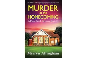 Murder at the Homecoming: An addictive and completely gripping cozy mystery novel
