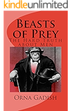 Beasts of Prey: The Hard Truth about Men