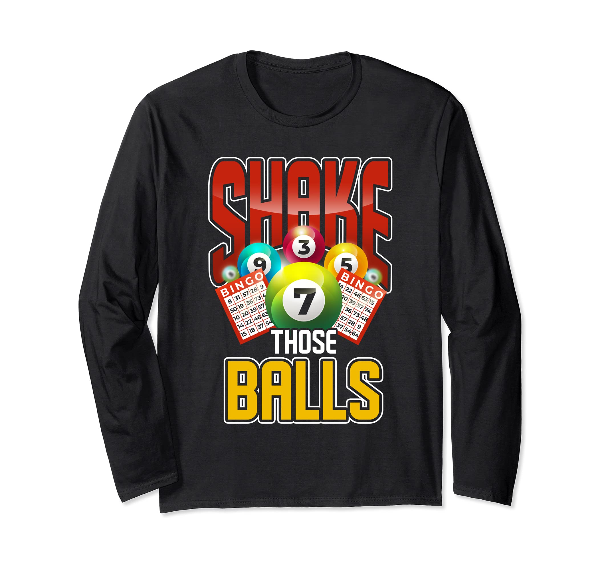 Funny Bingo Balls Lottery Winner Bingo Player Bingo Long Sleeve T-Shirt