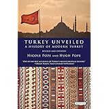 Turkey Unveiled: A History of Modern Turkey