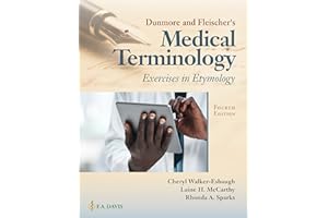 Dunmore and Fleischer's Medical Terminology: Exercises in Etymology