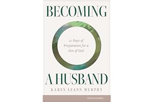 Becoming a Husband: 21 Days of Preparation for a Son of God