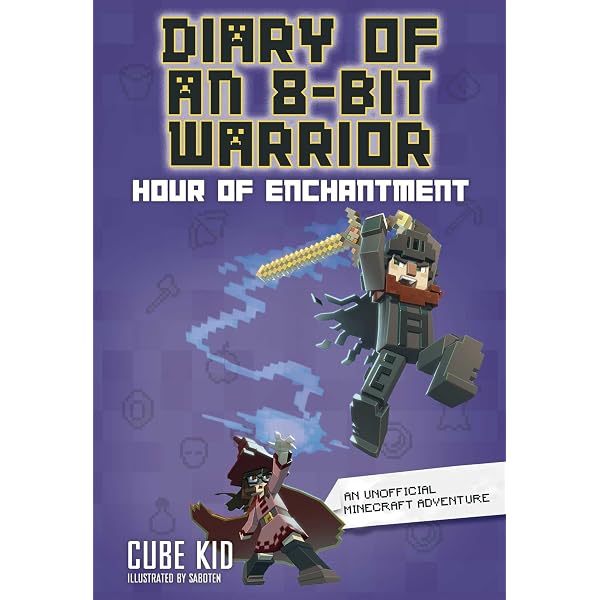 Diary of an 8-Bit Warrior: An Unofficial Minecraft Adventure